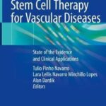 Stem Cell Therapy for Vascular Diseases : State of the Evidence and Clinical Applications