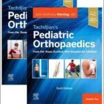 Tachdjian’S Pediatric Orthopaedics: from the Texas Scottish Rite Hospital for Children, 6th Edition: 2-Volume Set
