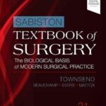 Sabiston Textbook of Surgery : The Biological Basis of Modern Surgical Practice