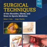 Surgical Techniques of the Shoulder, Elbow, and Knee in Sports Medicine, E-Book