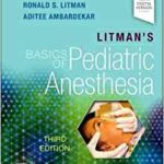 Litman’s Basics of Pediatric Anesthesia