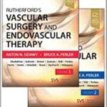 Rutherford’s Vascular Surgery and Endovascular Therapy, 2-Volume Set