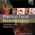 Practical Facial Reconstruction: Theory and Practice 2nd Edition