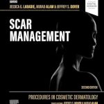 Procedures in Cosmetic Dermatology: Scar Management 2nd Edition