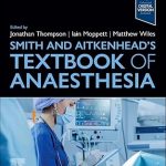 Smith and Aitkenhead’s Textbook of Anaesthesia 8th Edition