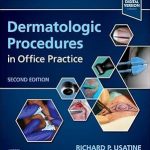 Dermatologic Procedures in Office Practice 2nd Edition